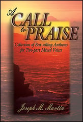 A Call to Praise Two-Part Mixed Singer's Edition cover